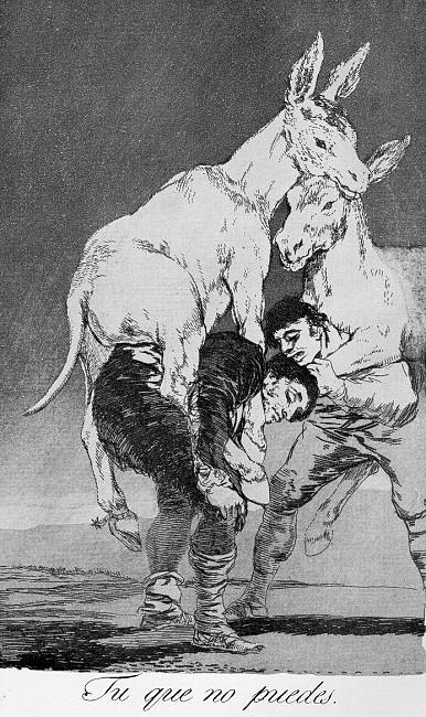 Goya: Du, der Du nicht kannst (Tu que no puedes)