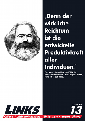 „Denn der wirkliche Reichtum ist die entwickelte Produktivkraft aller Individuen.“ Karl Marx, „Grundrisse der politischen Ökonomie“, Marx/Engels: Werke, Band 42, S. 602, 1858.